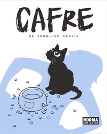 Cafre, Jean-Luc Deglin - NORMA EDITORIAL