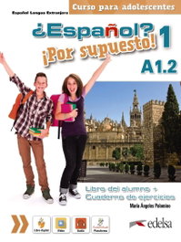EDELSA EDISEIS, ¿Español? ¡Por supuesto! 1 A1.2. Libro del alumno + ejercicios - EDELSA EDISEIS