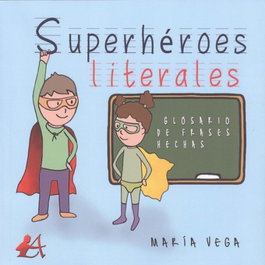 EDITORIAL ADARVE, SUPERHÉROES LITERALES - EDITORIAL ADARVE