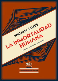 La inmortalidad humana, William James - ESPUELA DE PLATA