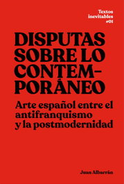 Disputas sobre lo contemporáneo, Juan Albarrán Diego - EXIT