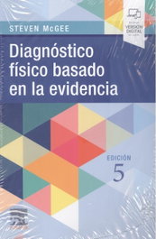 ELSEVIER EDITORIAL, Diagnóstico físico basado en la evidencia - Steven McGee