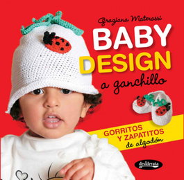 DESIDERATA Baby Design a Ganchillo: Gorritos y Zapatitos de Algodón