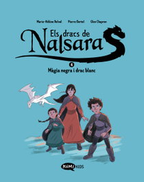 Els dracs de Nalsara 4. Màgia negra i drac blanc, Marie-Hélène Delval - KOMIKIDS