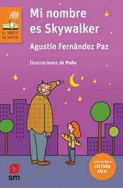 SM, Mi nombre es Skywalker (Lectura fácil) - Agustín Fernández Paz