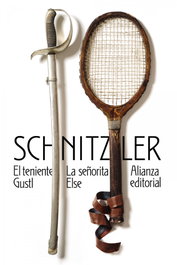 El teniente Gustl. La señorita Else, Arthur Schnitzler - ALIANZA