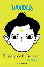 NUBE DE TINTA, Wonder: El juego de Christopher, R.J. Palacio - NUBE DE TINTA