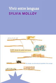 Vivir entre lenguas, Sylvia Molloy - ETERNA CADENCIA