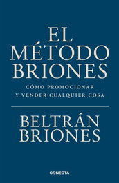 CONECTA El Método Briones, Beltrán Briones - ECONOMIA Y FINANZAS