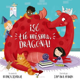 BRUÑO, ¡Sé tú misma, dragona! - Bianca Schulze