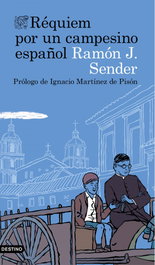 Réquiem por un campesino español, Ramón J. Sender - DESTINO