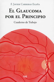 UNIVERSIDAD GRANADA, El glaucoma por el principio