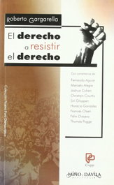 Derecho a residir el derecho, Roberto Gargarella - Miño y Dávila
