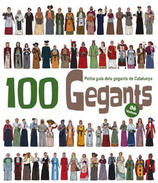 EL CEP I LA NANSA, 100 Gegants. Volum 8 - 100 Gegants: Petita guia dels gegants de Catalunya
