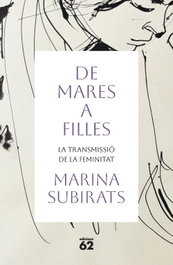 De mares a filles, Marina Subirats Martori - EDICIONS 62