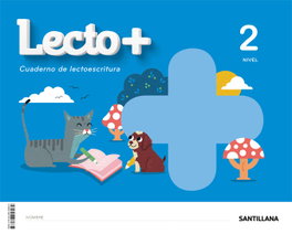 SANTILLANA, LECTO+ NIVEL 2 - (20).2.LECTOESCRITURA 4 AÑOS (LECTO+) ED.INFANTIL
