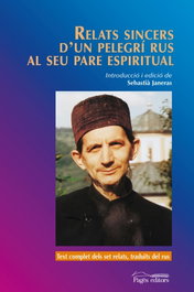 Relats sincers d'un pelegrí rus al seu pare espiritual, Anónimo - PAGES EDITORS