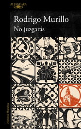 No juzgarás (Mapa de las lenguas), Rodrigo Murillo - ALFAGUARA