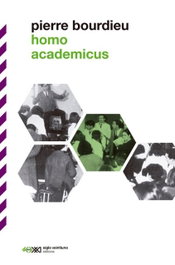 Homo academicus, Pierre Bourdieu - SIGLO XXI EDITORES