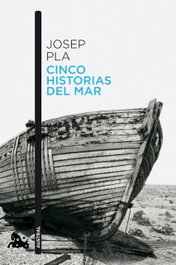 Cinco historias del mar, Josep Pla - ESPASA CALPE