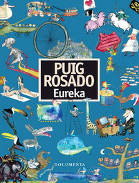 EUREKA, Puig Rosado - DOCUMENTA