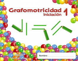 Grafomotricidad 1 (3 años) Trazos y Trazos, María Dolores Campuzano Valiente - ALGAIDA