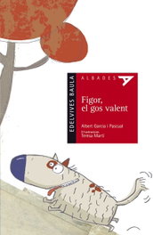 Figor, el gos valent, Albert Garcia I Pascual - EDELVIVES COMUNITAT VALENCIANA