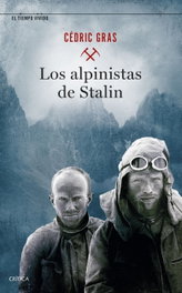 Los alpinistas de Stalin, Cédric Gras - CRITICA