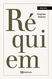 XERAIS, Réquiem, Eugénio Outeiro - XERAIS