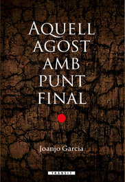 Aquell agost amb punt final, Joanjo Garcia - BROMERA EDICIONS