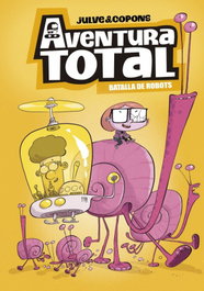 Aventura Total 5 - Batalla de robots, Jaume Copons - BEASCOA