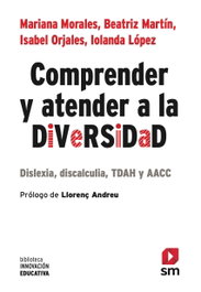 SM Comprender y atender a la diversidad, Mariana Morales Lobo - SM