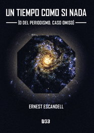 Un tiempo como si nada, Ernest Escandell - DISTRITO 93
