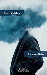 A escondidas, Iban Zaldua - PAGINAS DE ESPUMA EDITORIAL