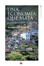 Una economía que mata, Enrique Lluch Frechina - PPC