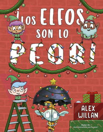 ¡Los elfos son lo peor!, Alex Willan - PICARONA