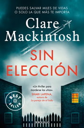 Sin eleccion, Clare Mackintosh - DEBOLSILLO