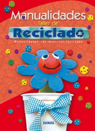 SUSAETA EDICIONES, Manualidades. Taller de reciclado (Adivinanzas, chistes...) - SUSAETA EDICIONES