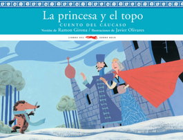 LIBROS DEL ZORRO ROJO, La princesa y el topo - Ramon Girona