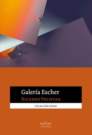 EOLAS, Galería Escher, Ricardo Pochtar - EOLAS