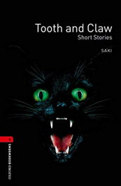 Oxford Bookworms. Stage 3: Tooth and Claw Short Stories Edit, Rosemary Border - OXFORD UNIVERSITY PRESS