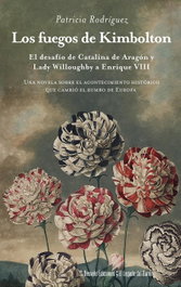 Los fuegos de Kimbolton, Patricia Rodríguez Martín - DESVELO EDICIONES