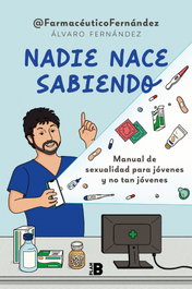 Nadie nace sabiendo, Álvaro Fernández - PLAN B