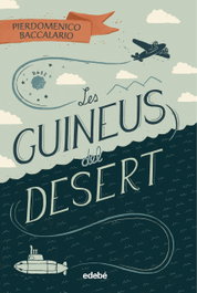 Les guineus del desert, Pierdomenico Baccalario - EDEBE