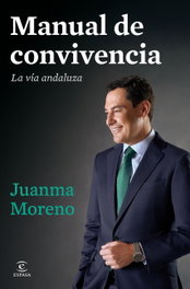 Manual de convivencia, Juanma Moreno - ESPASA CALPE