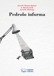Pedrolo informa, Anna Maria Moreno Bedmar - PAGES EDITORS