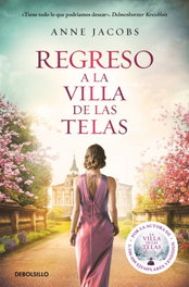 Regreso a la villa de las telas (La villa de las telas 4), Anne Jacobs - DEBOLSILLO