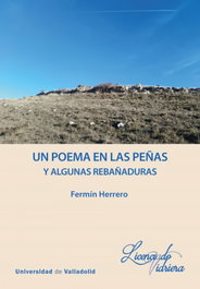 Un poema en Las Peñas y algunas rebañaduras, Fermín Herrero Redondo - UNIV.VALLADOLID