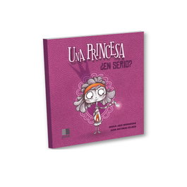 ICCE, Una princesa. ¿En serio? - María José Marrodán Gironés