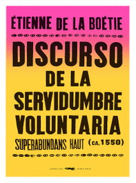 LIBROS DEL ZORRO ROJO, Discurso de la servidumbre voluntaria, Étienne de La Boétie - LIBROS DEL ZORRO ROJO